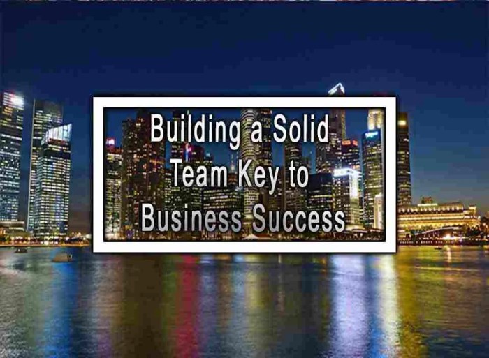 Membangun tim yang solid dan loyal untuk mendukung bisnis entrepreneur